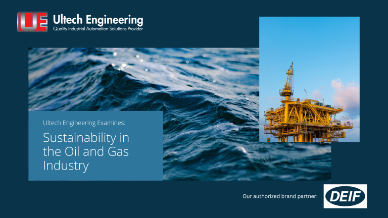 ultech engineering examines: sustainability in the oil and gas industry