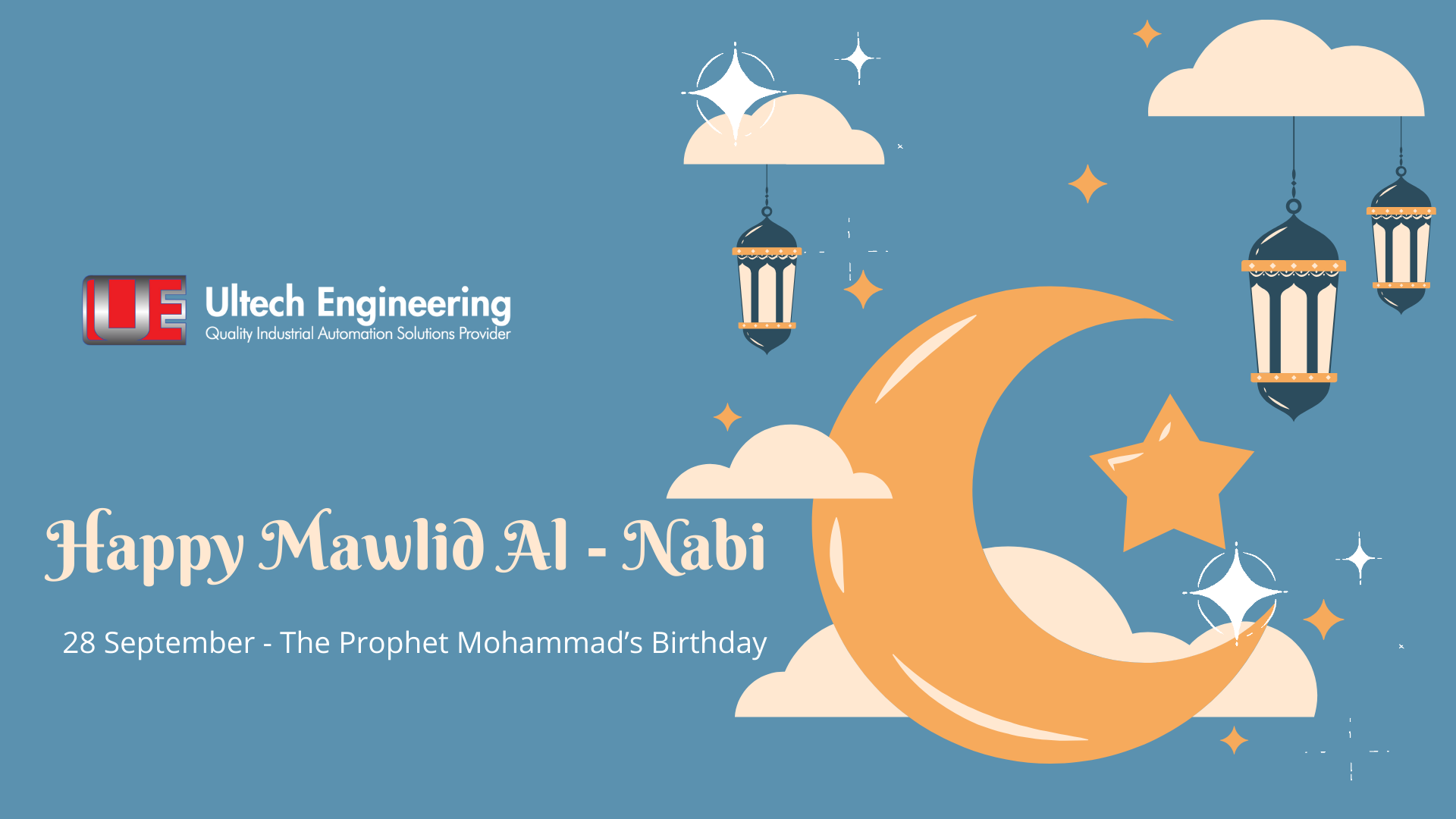 Ultech Engineering wishes Happy Mawlid Al - Nabi Prophet Mohammad's Birthday